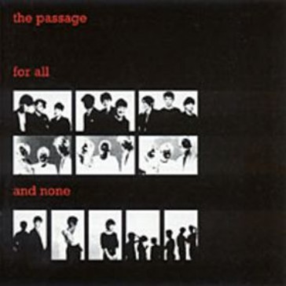 Passage - For All And None